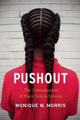 Pushout-Criminalization-of-Black-Girls-by-Monique-W-Morris-PDF-EPUB