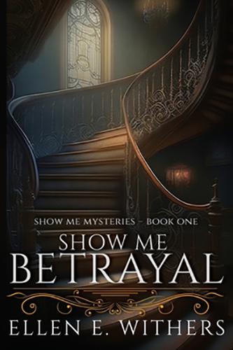 Show-Me-Betrayal-by-Ellen-E-Withers-PDF-EPUB