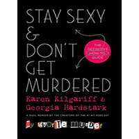 Stay-Sexy-n-Dont-Get-Murdered-The-Definitive-How-To-Guide-by-Karen-Kilgariff-PDF-EPUB