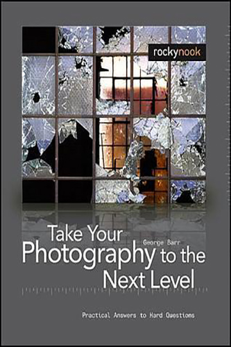 Take-Your-Photography-to-the-Next-Level-by-George-Barr-PDF-EPUB