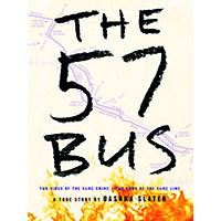 The-57-Bus-A-True-Story-of-Two-Teenagers-and-the-Crime-That-Changed-Their-Lives-by-Dashka-Slater-PDF-EPUB