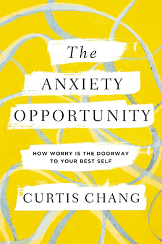 The-Anxiety-Opportunity-by-Curtis-Chang-PDF-EPUB