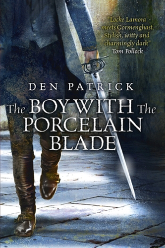 The-Boy-with-the-Porcelain-Blade-by-Den-Patrick-PDF-EPUB