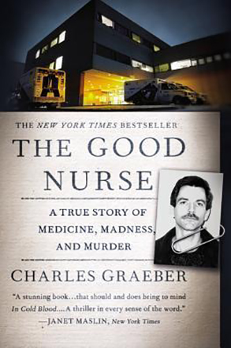 The-Good-Nurse-A-True-Story-of-Medicine-Madness-and-Murder-by-Charles-Graeber-PDF-EPUB