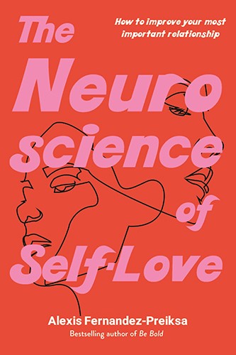 The-Neuroscience-of-Self-Love-by-Alexis-Fernandez-Preiksa-PDF-EPUB