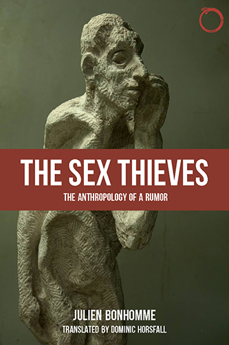 The-Sex-Thieves-Anthropology-of-a-Rumor-by-Julien-Bonhomme-PDF-EPUB