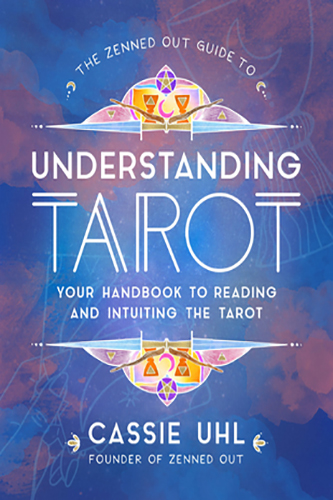 The-Zenned-Out-Guide-to-Understanding-Tarot-by-Cassie-Uhl-PDF-EPUB