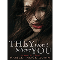 They-Wont-Believe-You-by-Paisley-Alice-Quinn-PDF-EPUB