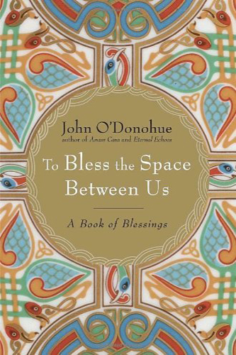 To-Bless-the-Space-Between-Us-by-John-ODonohue-PDF-EPUB