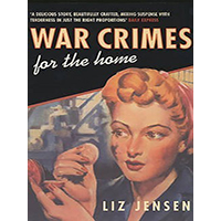War-Crimes-for-the-Home-by-Liz-Jensen-PDF-EPUB