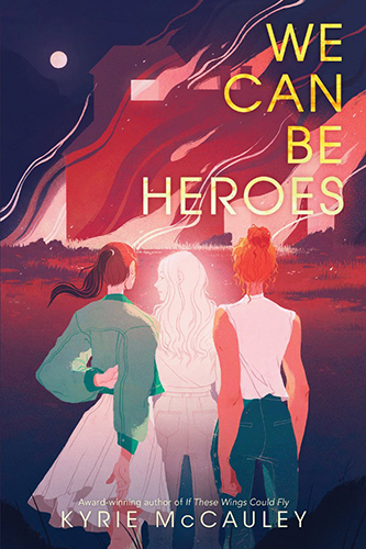 We-Can-Be-Heroes-by-Kyrie-McCauley-PDF-EPUB