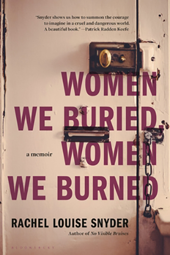 Women-We-Buried-Women-We-Burned-by-Rachel-Louise-Snyder-PDF-EPUB