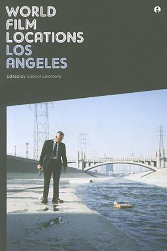 World-Film-Locations-Los-Angeles-edited-by-Gabriel-Solomons-PDF-EPUB