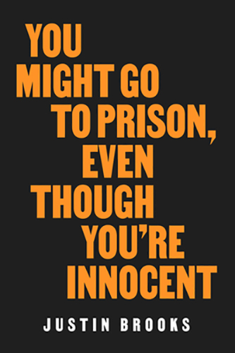 You-Might-Go-to-Prison-by-Justin-Brooks-PDF-EPUB