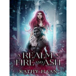 A-Realm-of-Fire-and-Ash-by-Kathy-Haan-PDF-EPUB