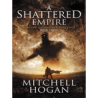 A-Shattered-Empire-by-Mitchell-Hogan-PDF-EPUB