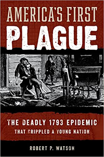 Americas-First-Plague-by-Robert-P-Watson-PDF-EPUB