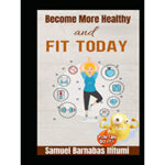 Become-More-Healthy-And-Fit-Today-by-Samuel-Barnabas-Ifitumi-PDF-EPUB