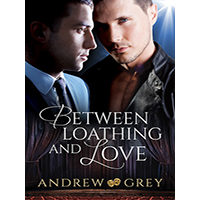 Between-Loathing-and-Love-by-Andrew-Grey-PDF-EPUB