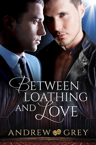 Between-Loathing-and-Love-by-Andrew-Grey-PDF-EPUB