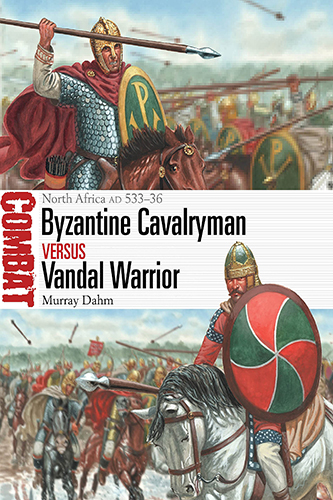 Byzantine-Cavalryman-vs-Vandal-Warrior-by-Murray-Dahm-PDF-EPUB