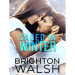 Caged-in-Winter-by-Brighton-Walsh-PDF-EPUB