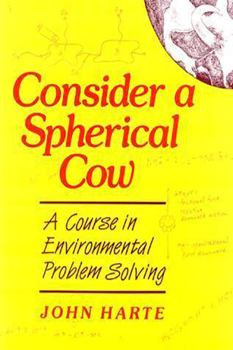 Consider-a-Spherical-Cow-by-John-Harte-PDF-EPUB