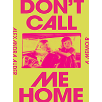 Dont-Call-Me-Home-by-Alexandra-Auder-PDF-EPUB