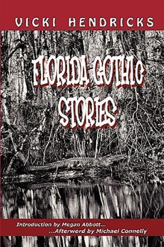 Florida-Gothic-Stories-by-Vicki-Hendricks-PDF-EPUB