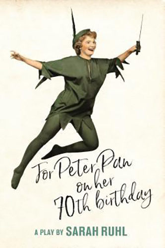 For-Peter-Pan-on-her-70th-birthday-by-Sarah-Ruhl-PDF-EPUB