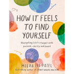 How-It-Feels-to-Find-Yourself-by-Meera-Lee-Patel-PDF-EPUB