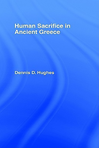 Human-Sacrifice-in-Ancient-Greece-by-Dennis-D-Hughes-PDF-EPUB