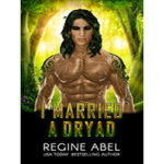 I-Married-a-Dryad-by-Regine-Abel-PDF-EPUB
