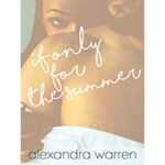 If-Only-for-the-Summer-by-Alexandra-Warren-PDF-EPUB