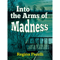 Into-the-Arms-of-Madness-by-Regina-Pacelli-PDF-EPUB