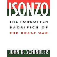 Isonzo-Forgotten-Sacrifice-of-Great-War-by-John-R-Schindler-PDF-EPUB