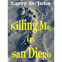 Killing-Me-in-San-Diego-by-Larry-St-John-PDF-EPUB