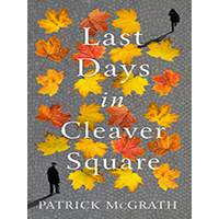 Last-Days-in-Cleaver-Square-by-Patrick-McGrath-PDF-EPUB