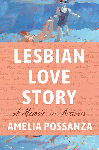 Lesbian-Love-Story-A-Memoir-In-Archives-by-Amelia-Possanza-PDF-EPUB