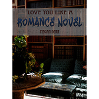 Love-You-Like-a-Romance-Novel-by-Megan-Derr-PDF-EPUB
