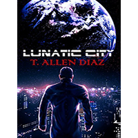 Lunatic-City-by-T-Allen-Diaz-PDF-EPUB