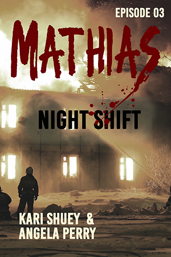 Mathias-Night-Shift-by-Kari-Shuey-n-Angela-Perry-PDF-EPUB