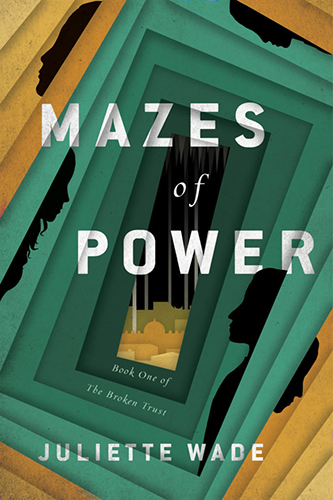 Mazes-of-Power-by-Juliette-Wade-PDF-EPUB
