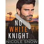 No-White-Knight-by-Nicole-Snow-PDF-EPUB