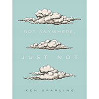 Not-Anywhere-Just-Not-by-Ken-Sparling-PDF-EPUB