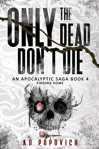 ONLY-THE-DEAD-DONT-DIE-Finding-Home-by-AD-Popovich-PDF-EPUB