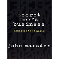 Secret-Mens-Business-Manhood-by-John-Marsden-PDF-EPUB