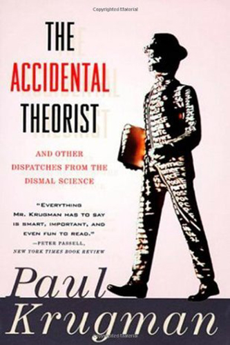 The-Accidental-Theorist-and-Other-Dispatches-from-the-Dismal-Science-by-Paul-Krugman-PDF-EPUB