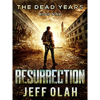 The-Dead-Years---RESURRECTION---Book-9-by-Jeff-Olah-PDF-EPUB