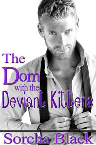 The-Dom-with-the-Deviant-Kittens-by-Sorcha-Black-PDF-EPUB